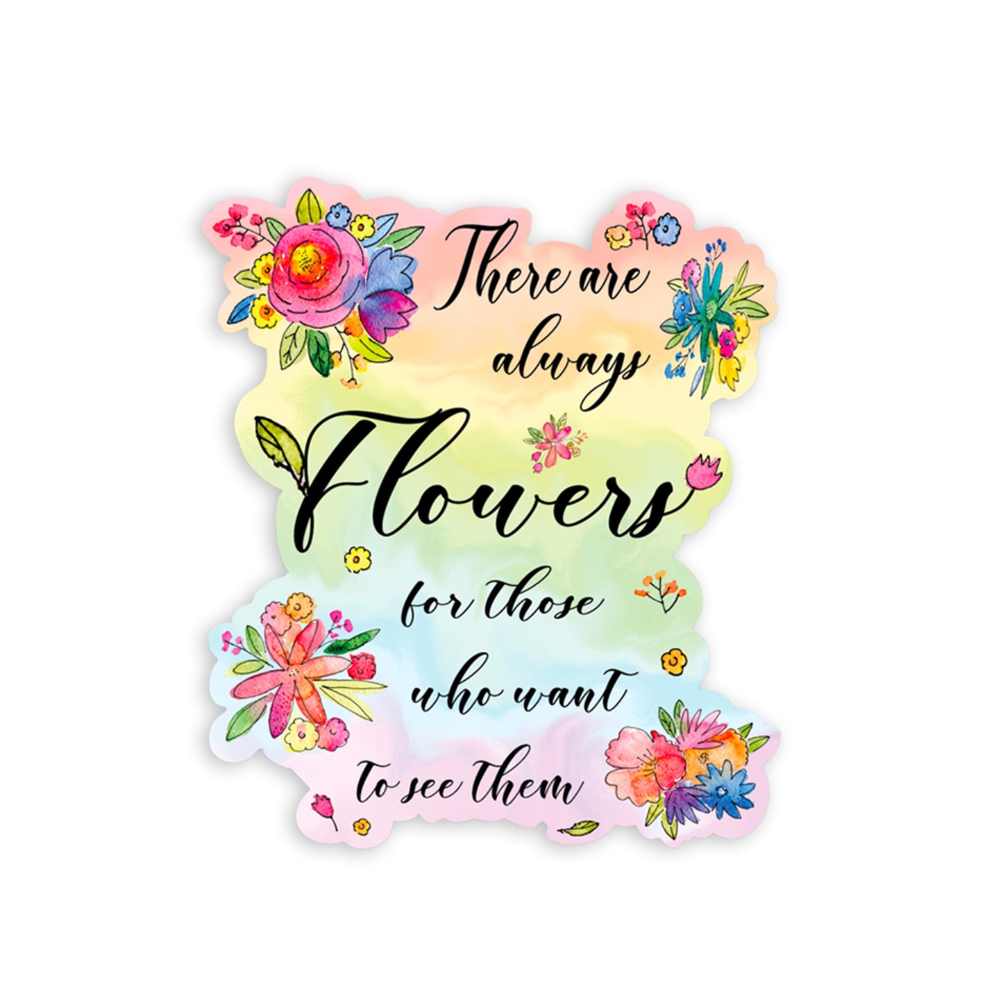 Always Flowers Sticker
