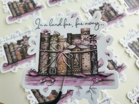 In a Land Far, Far Away Books Sticker