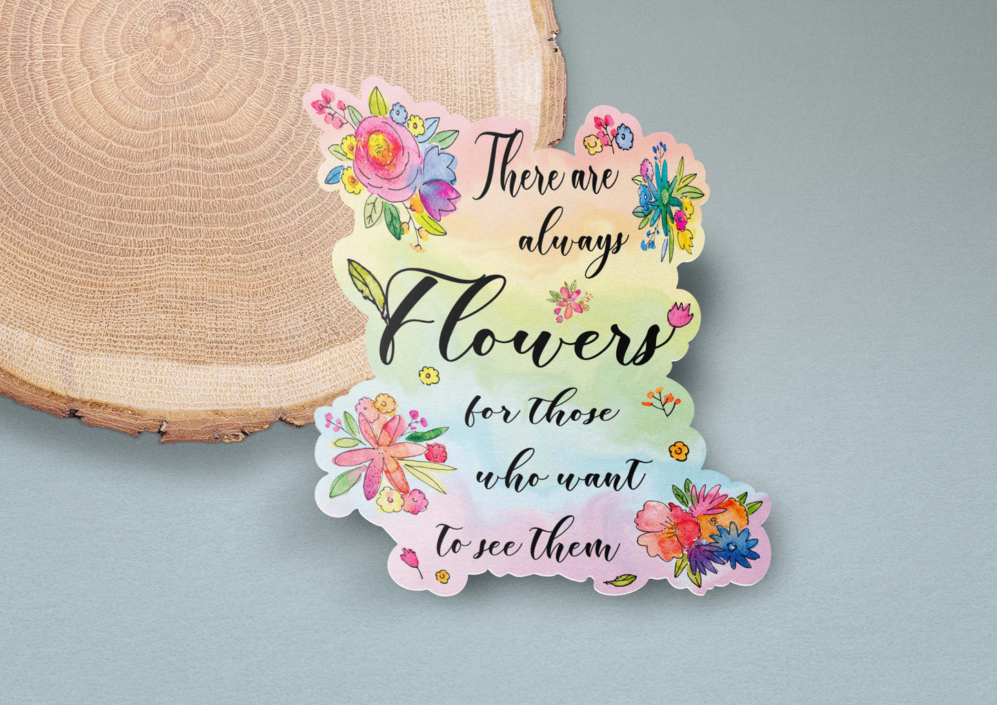 Always Flowers Sticker