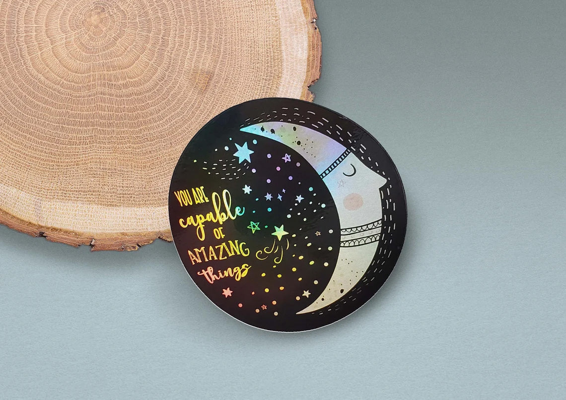 You are Capable of Amazing Things Sticker (HOLOGRAPHIC)
